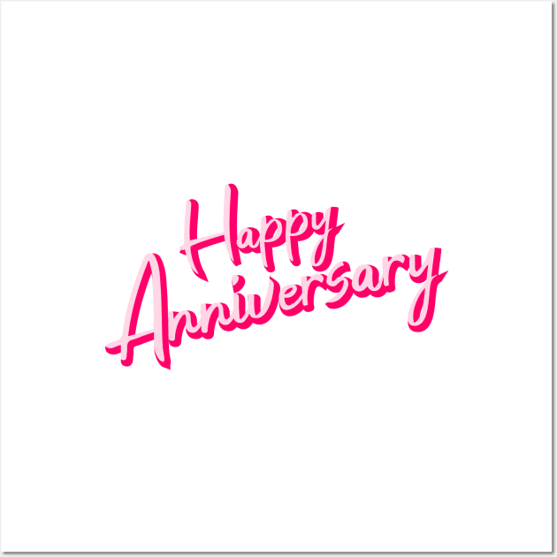 Happy Anniversary Pinky Wall Art by ozilio clothing